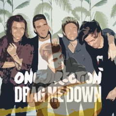 As Long As You Drag Me Down