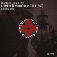 Lunatic Response Unit - Chimera (Everybody In The Place) LIVE Edit
