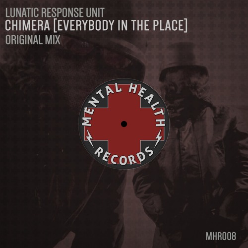 Lunatic Response Unit - Chimera (Everybody In The Place) LIVE Edit