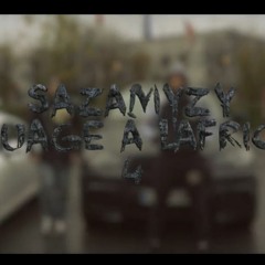 Sazamyzy - Braquage A L'Africaine 4 (Feat Worms T,Soma,Ninho Jr O Chrome) (Prod By Yoroglyphe)