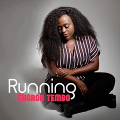 Running - Debut Single by Sharon Tembo