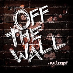 Paulkrost - Off The Wall (@JColeNC No Role Modelz)