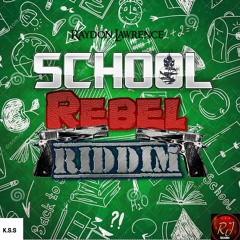 School Rebel Riddim
