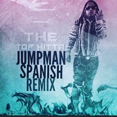 "Jump Man" Spanish Remix