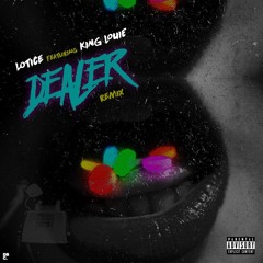 Dealer Remix Ft. King Louie (Prod. By D Brooks Exclusive)