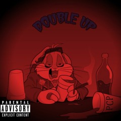 Double Up (Prod. Rich Beatz)