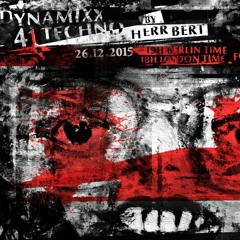 Herr Bert - DYNAMIXX TECHNO #41 for fnoob 26.12.2015