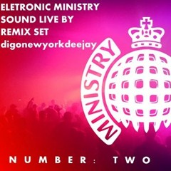 DIGONEWYORKDEEJAY=ELETRONIC MINISTRY SOUND (TECHNO)