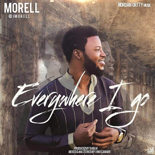 Morell — Everywhere I Go