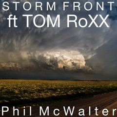 STORM FRONT - Open Collab ft Tom RoXX