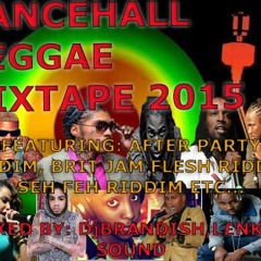 DANCEHALL REGGAE MIXTAPE 2015_