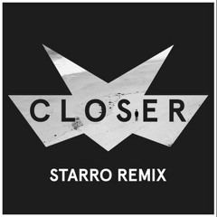 Lemaitre - Closer (StarRo Remix)