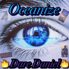 "Oceanize" - Dare Daniel