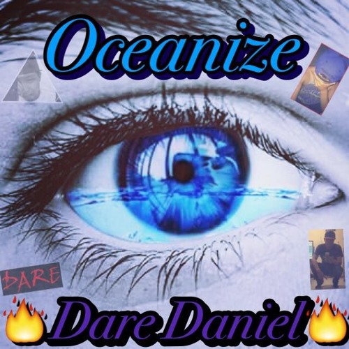 "Oceanize" - Dare Daniel