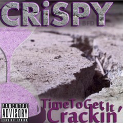 CRiSPY - Frieza (Prod By DJ Fusion) [Time To Get It Crackin']