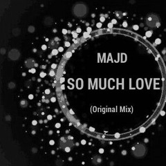 Fedde le Grand - So Much Love (Majd Mash-Up Tung Remix)