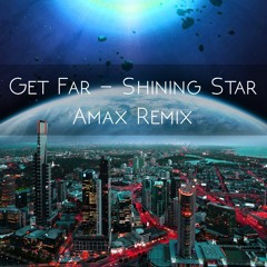 Shining Star (Amax Remix) [Master]