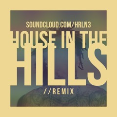 Wiz Khalifa - House In The Hills //remix