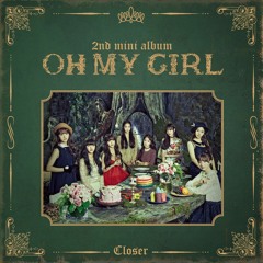 OH MY GIRL - CLOSER (Music Box Remix)
