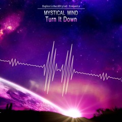 Mystical Mind - Turn It Down [Free Release]