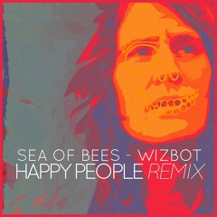 Sea Of Bees - Wizbot (Happy People Extended Mix)