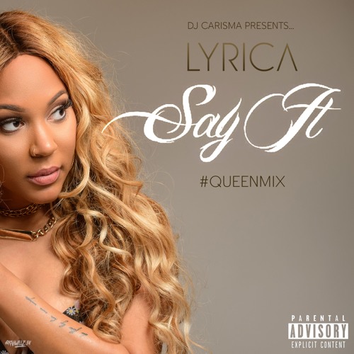 Lyrica Anderson Say It #QueenMix