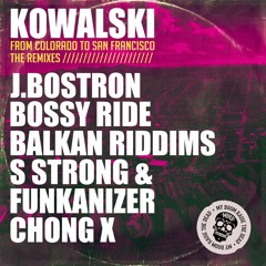 Kowalski - Dancehall Time Ft Mustafa Akbar (Jamie Bostron Remix)