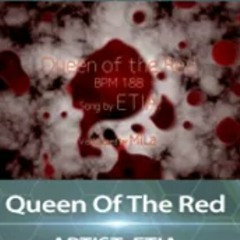 Queen of the red - ETIA
