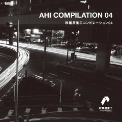 AHI COMPILATION 04 - Crossfade