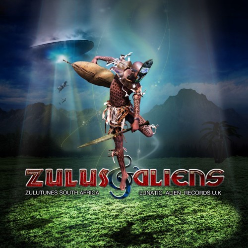 ZULUS,ALIENS & LASERPIRATES WITH DADSHOES