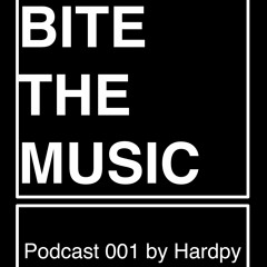 BITE THE MUSIC 001 Podcast by HARDPY