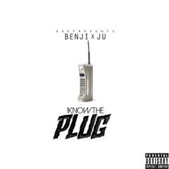Benji & Ju - I Know The Plug