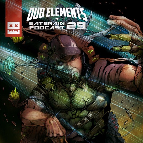 Eatbrain Podcast 029 by Dub Elements