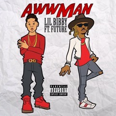 Lil Bibby Ft. Future - Aww Man  HD