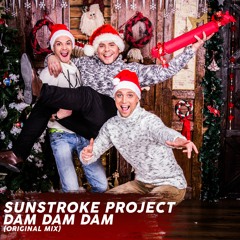 Sunstroke Project - Dam Dam Dam (Original Mix)