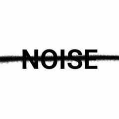 Noise
