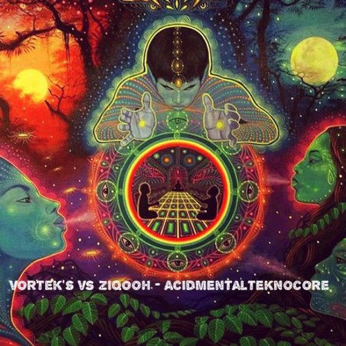 Vortek's Vs Ziqooh - Acidmentalteknocore