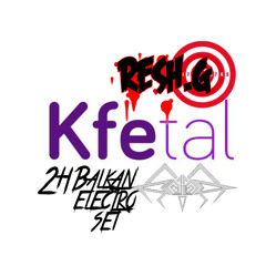 KFETAL WEB TEKNIVAL Balkan Electro Set By RESH.G