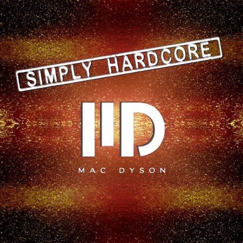Simply Hardcore - Mix by Mac Dyson / 12-2015