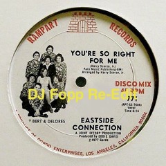 Eastside Connection - You're So Right For Me (DJ Fopp Re-Edit Energized)