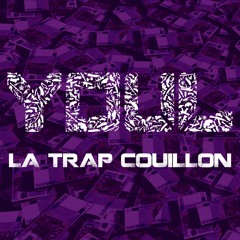 Youl - La Trap Couillon