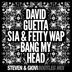David Guetta Feat Sia - Bang My Head (Steven & Giovi Tribal Remix)