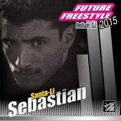 Future Freestyle - Sebastian - Santa Li   Www.amiltondj.com.br Www.futurefreestyle.com