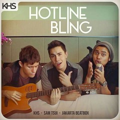 Hotline Bling - Drake - Sam Tsui, KHS, & Jakarta Beatbox Cover.mp3
