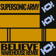 Believe [Warehouse Remix]