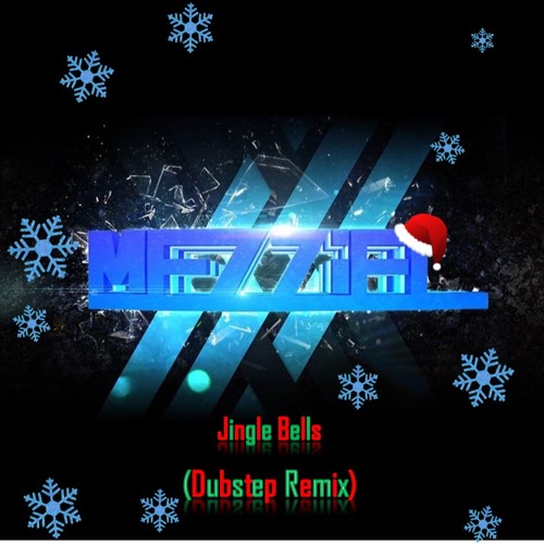 Stream Jingle Bells (Dubstep Remix) by Mezziel Listen online for free