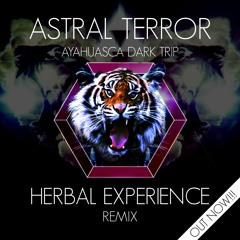 Ayahuasca Dark Trip (Herbal Experience Remix)