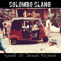 typeB ft Imaad Majeed - Colombo Clang (Original Mix)