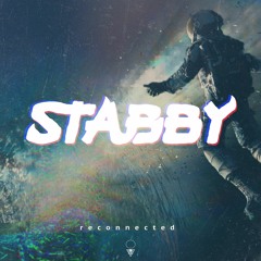 Stabby - Reconnected [15k FREEBIE]