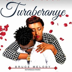 Turaberanye By Bruce Melody(New Rwandan Music)2015